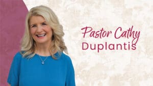 Pastor Cathy Duplantis