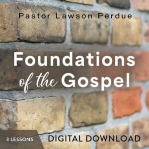 Foundations Of The Gospel - Digital Download